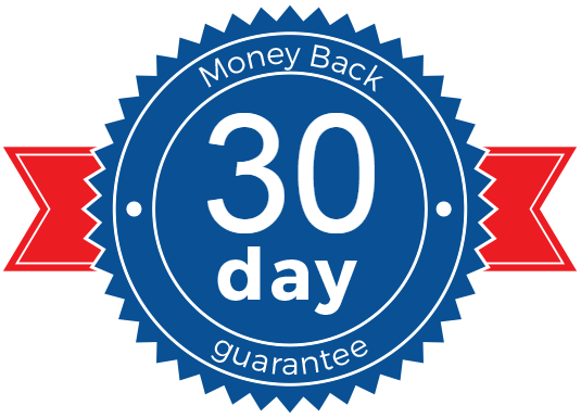 30 Day Money Back Guarantee 30 Day Money Back Guarantee